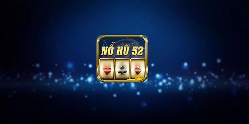 Nổ Hũ 52